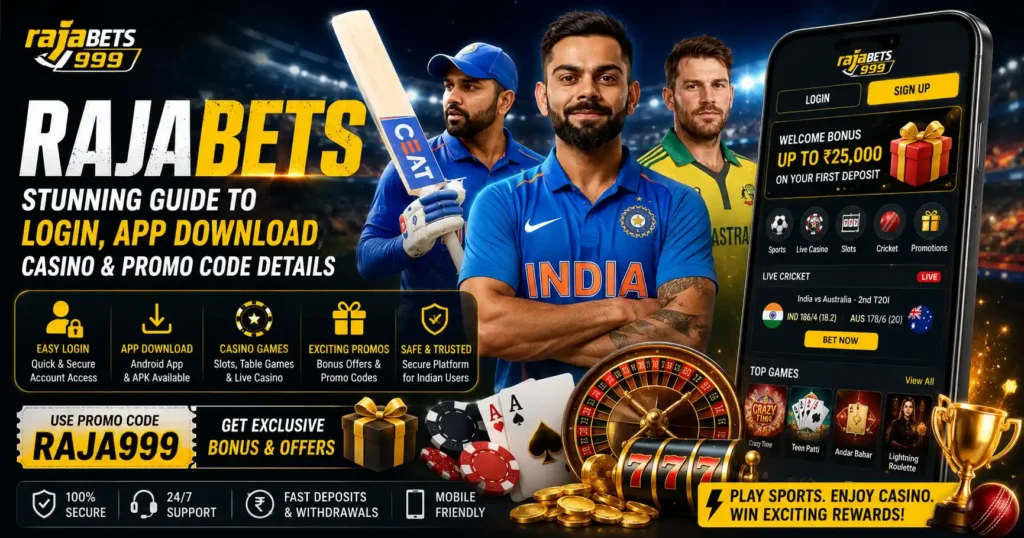 Rajabets Stunning Guide to Login, App Download, Casino and Promo Code Details